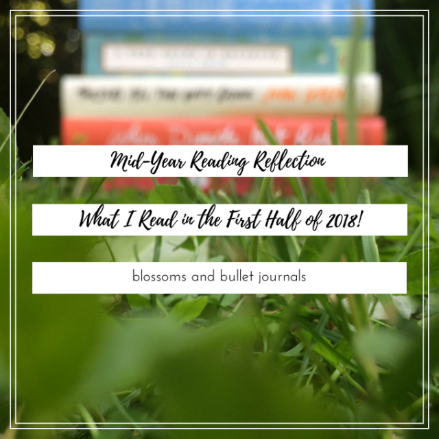 Mid-Year Reading Reflection | What I Read in the First Half of 2018