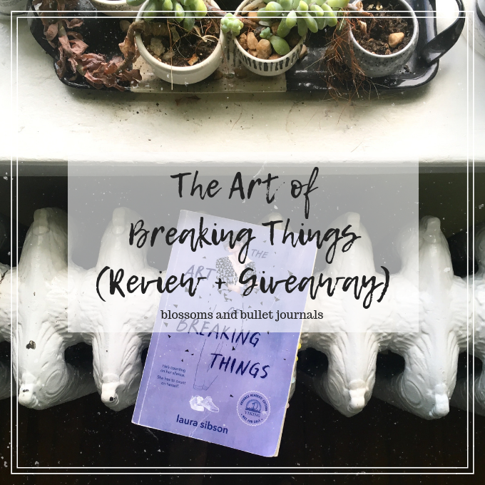 The Art of Breaking Things by Laura Sibson | A Powerful Look at Sexual Abuse and Its Impact (ARC Review)
